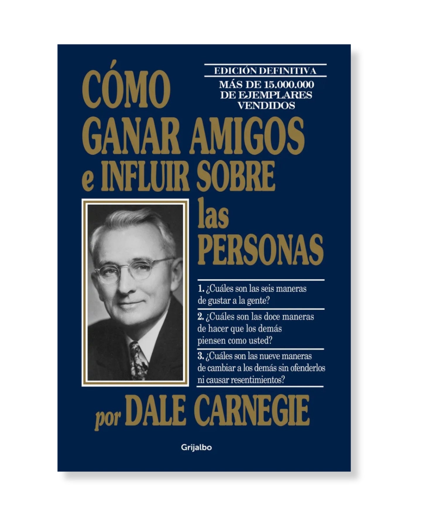 Cómo Ganar Amigos e Influir Sobre Las Personas