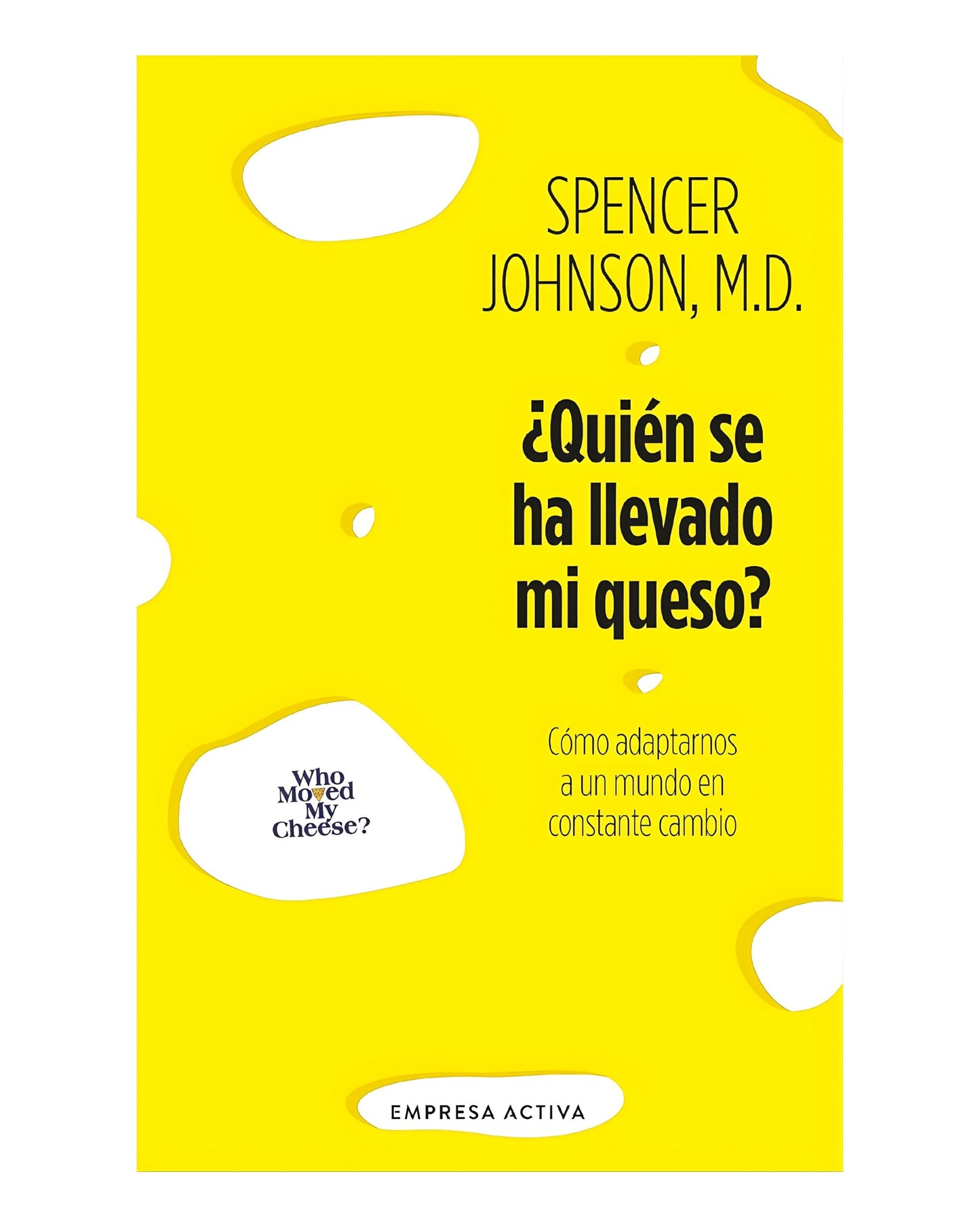 ¿Quien se ha llevado mi queso?