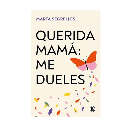 Libro Querida Mamá Me Dueles