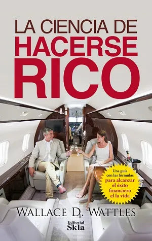 La Ciencia de Hacerse Rico